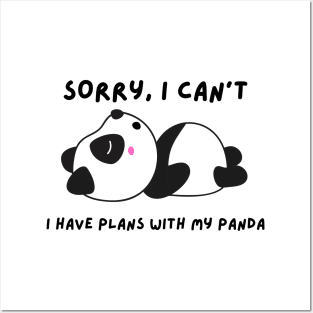 Funny panda meme sorry I can't I have plans with my panda Posters and Art